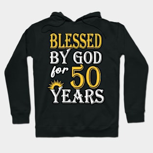 Vintage Blessed by God for 50 Year Old Birthday Hoodie